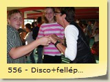 556 - Disco+fellépés Thorningban
